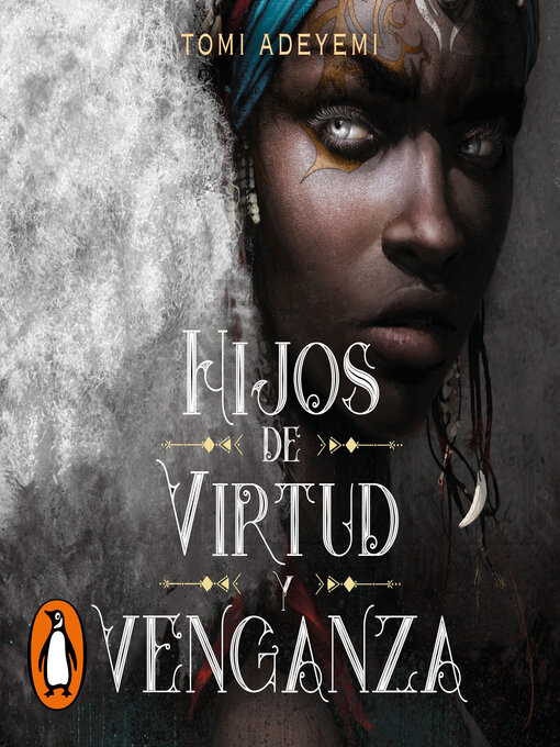 Title details for Hijos de virtud y venganza by Tomi Adeyemi - Available